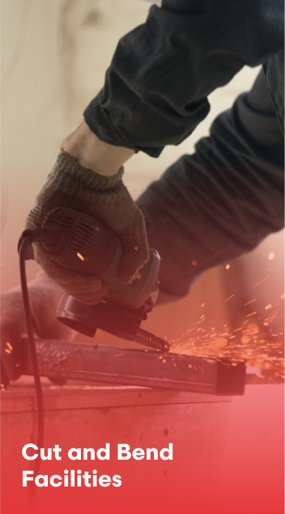 Cut and Bend Facilities